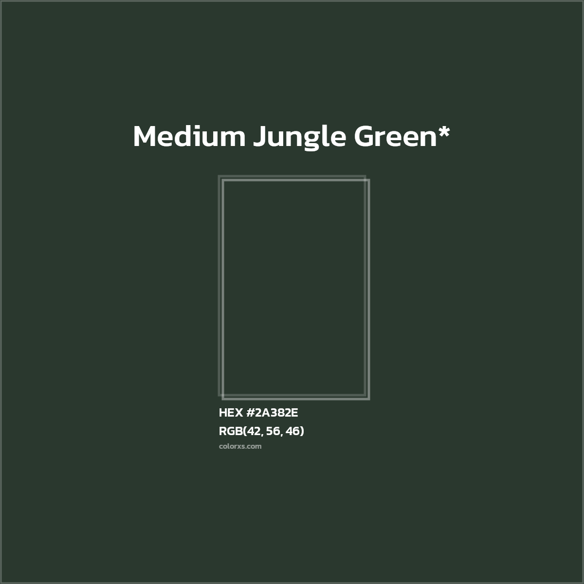 HEX #2A382E Color Name, Color Code, Palettes, Similar Paints, Images