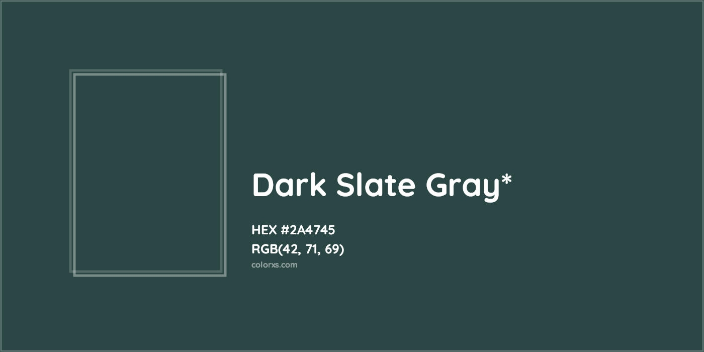 HEX #2A4745 Color Name, Color Code, Palettes, Similar Paints, Images