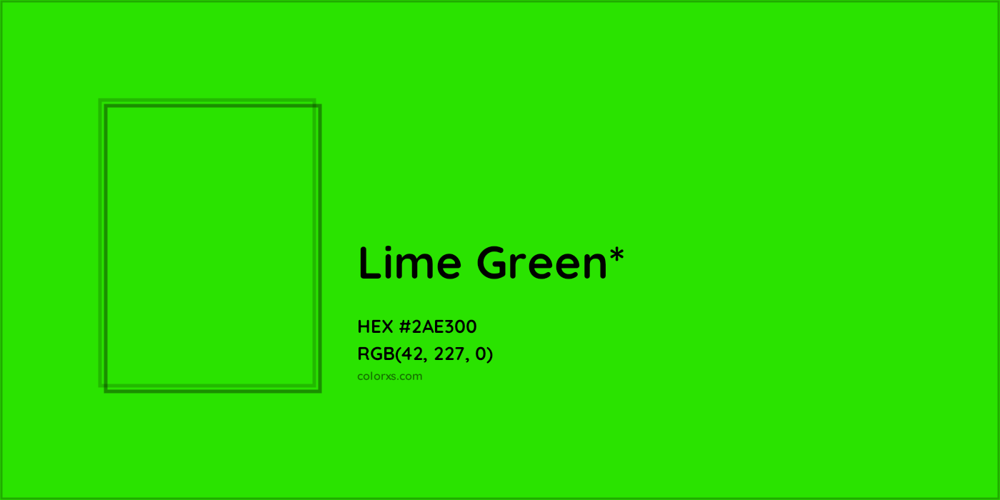HEX #2AE300 Color Name, Color Code, Palettes, Similar Paints, Images