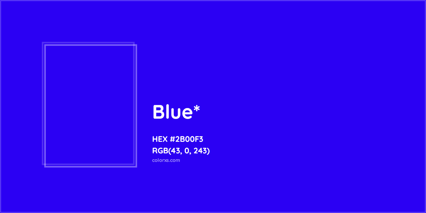 HEX #2B00F3 Color Name, Color Code, Palettes, Similar Paints, Images