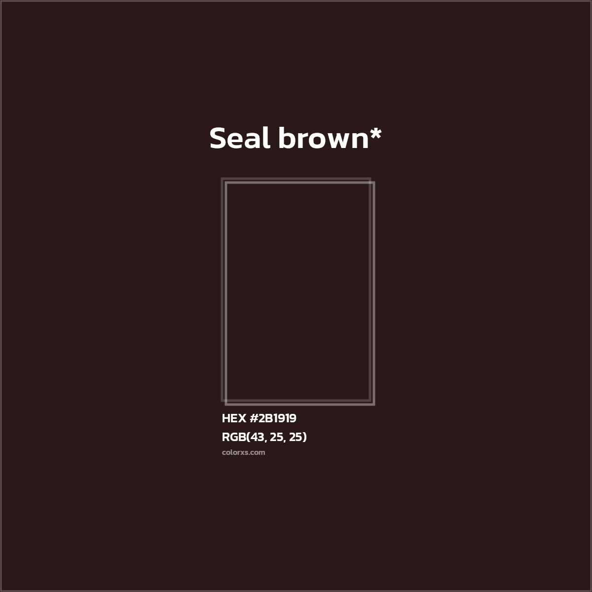 HEX #2B1919 Color Name, Color Code, Palettes, Similar Paints, Images