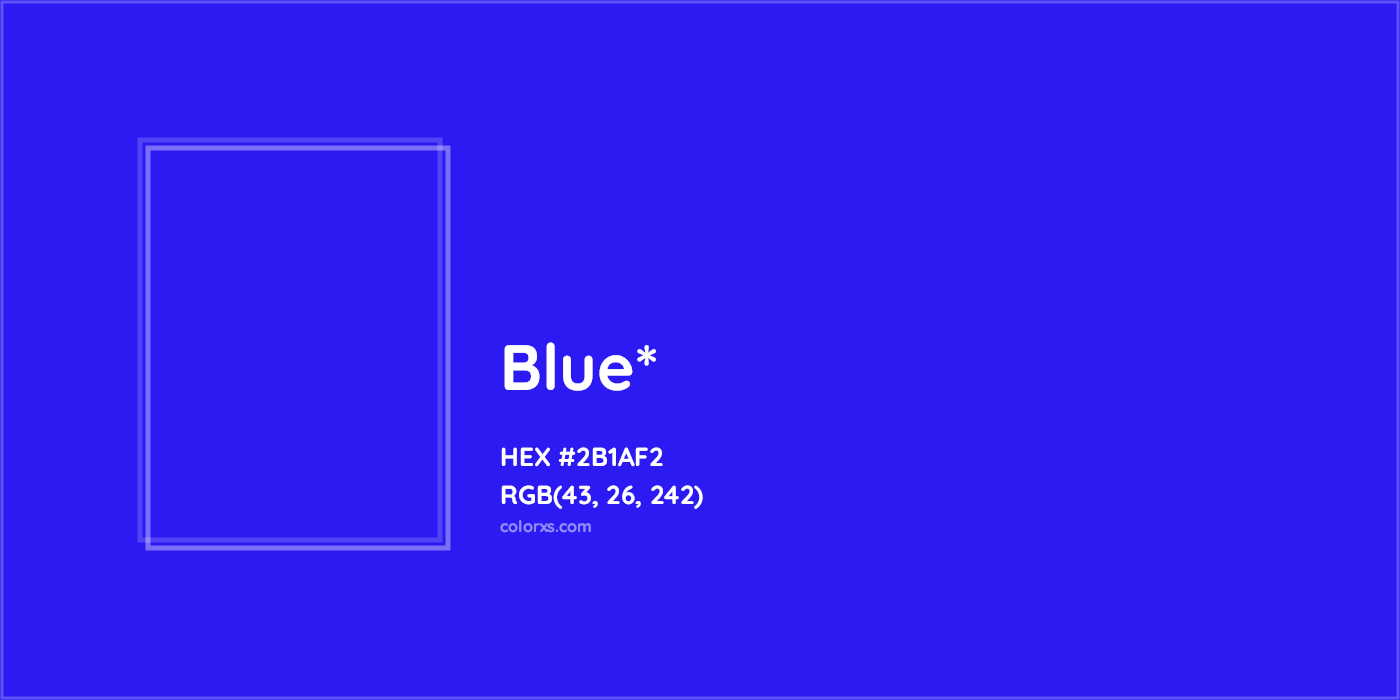 HEX #2B1AF2 Color Name, Color Code, Palettes, Similar Paints, Images