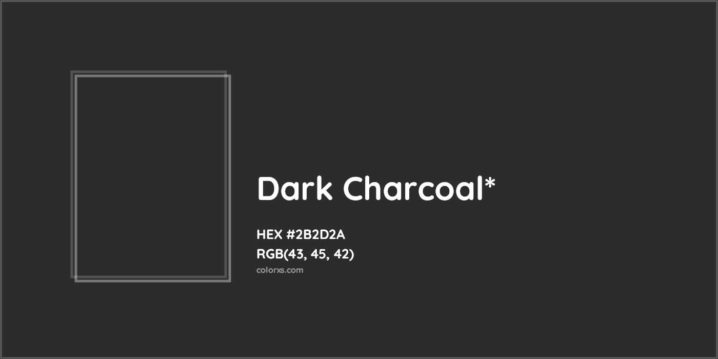 HEX #2B2D2A Color Name, Color Code, Palettes, Similar Paints, Images