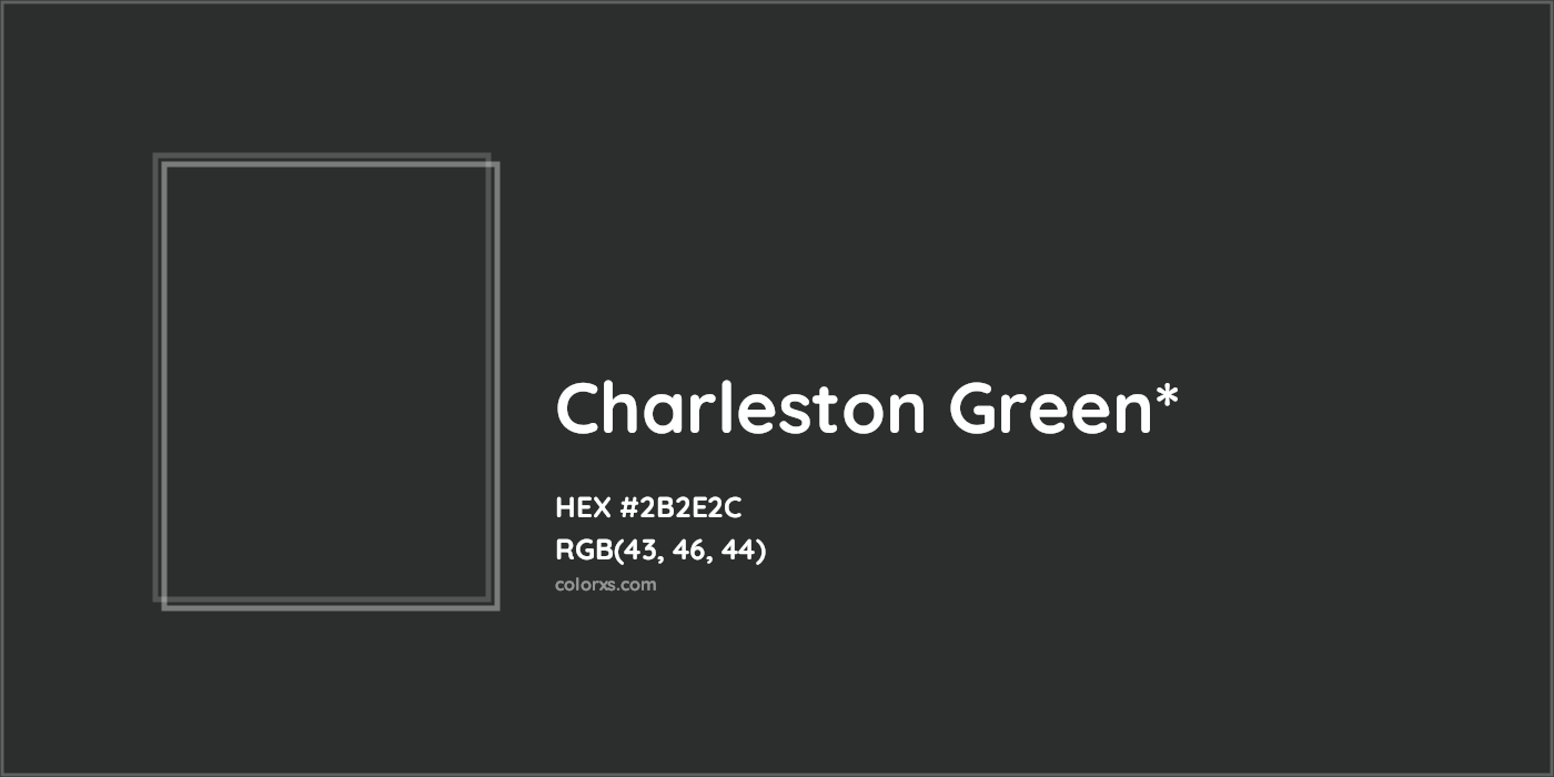 HEX #2B2E2C Color Name, Color Code, Palettes, Similar Paints, Images