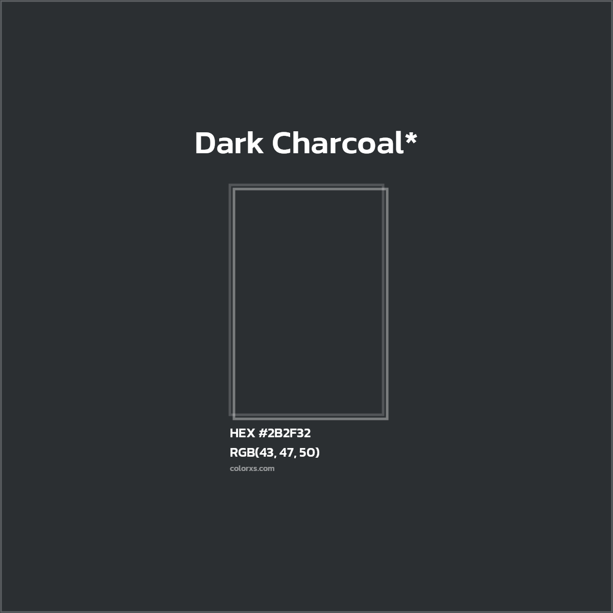 HEX #2B2F32 Color Name, Color Code, Palettes, Similar Paints, Images