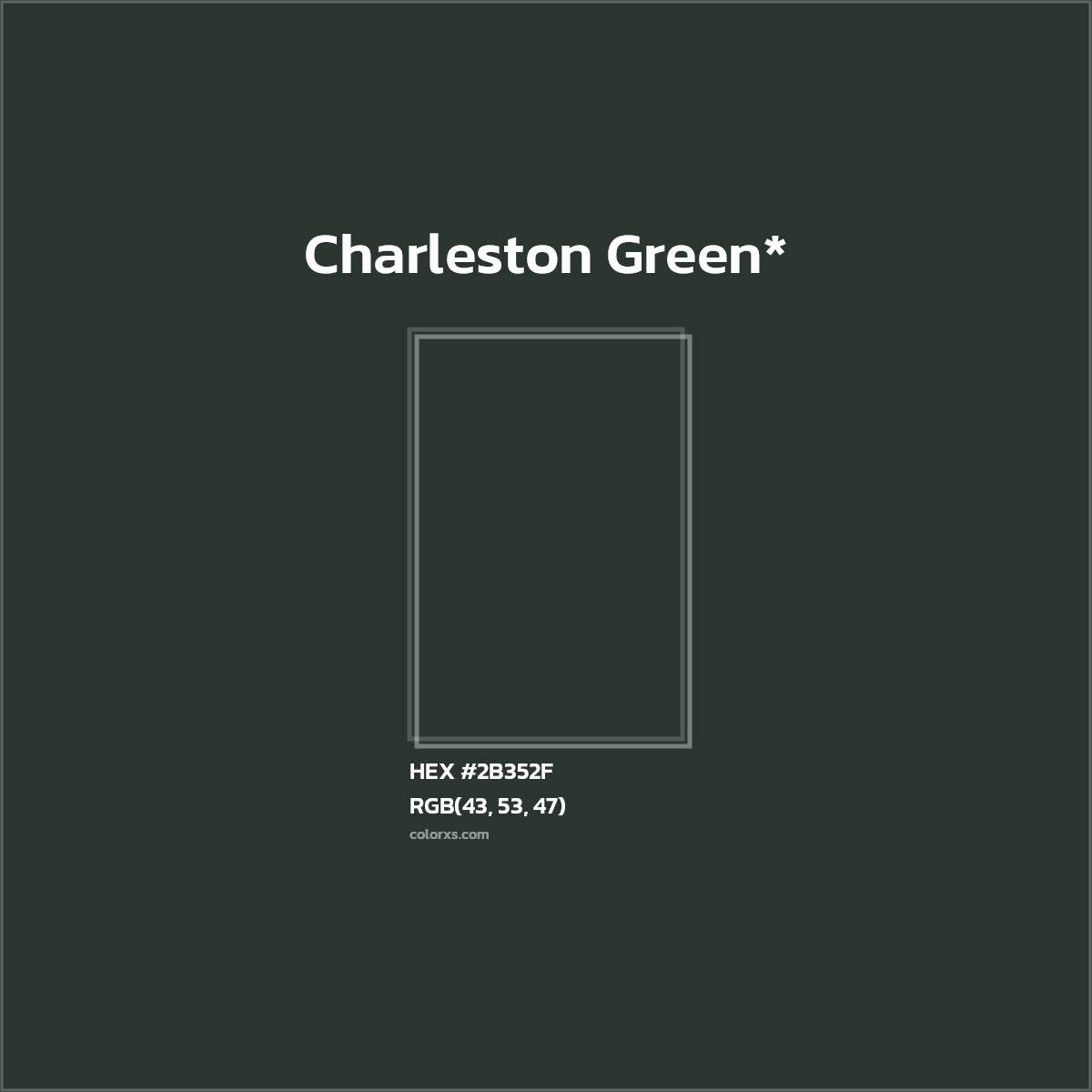 HEX #2B352F Color Name, Color Code, Palettes, Similar Paints, Images