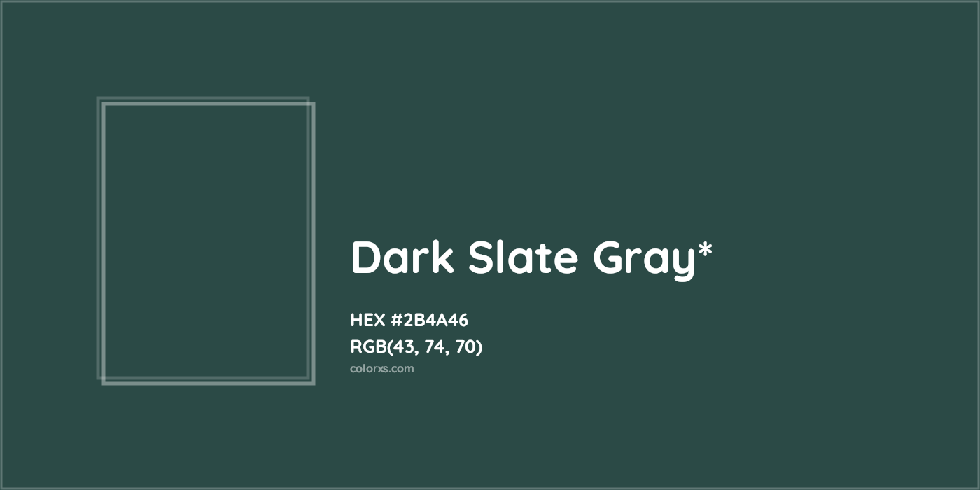 HEX #2B4A46 Color Name, Color Code, Palettes, Similar Paints, Images