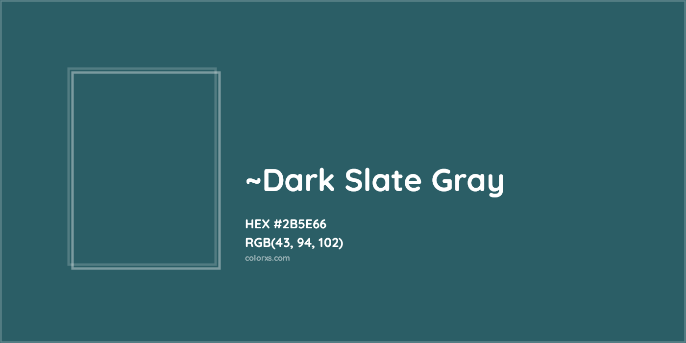 HEX #2B5E66 Color Name, Color Code, Palettes, Similar Paints, Images