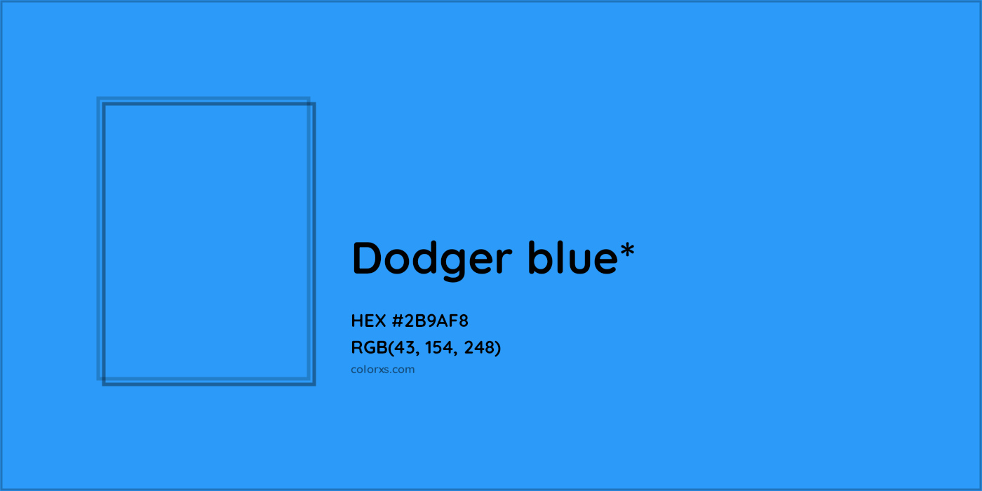 HEX #2B9AF8 Color Name, Color Code, Palettes, Similar Paints, Images