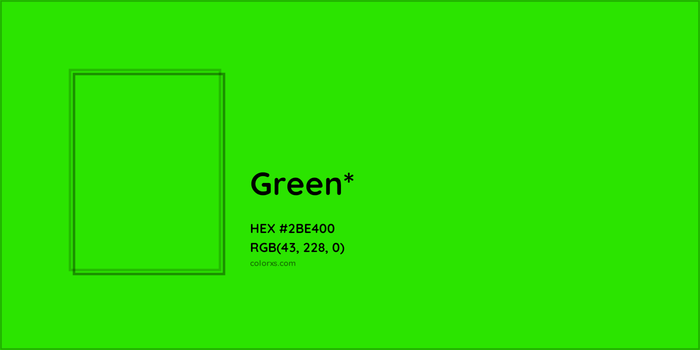 HEX #2BE400 Color Name, Color Code, Palettes, Similar Paints, Images