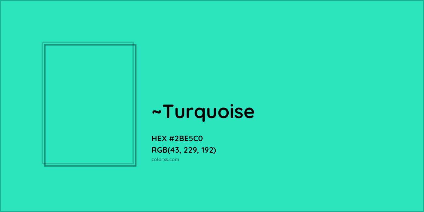 HEX #2BE5C0 Color Name, Color Code, Palettes, Similar Paints, Images