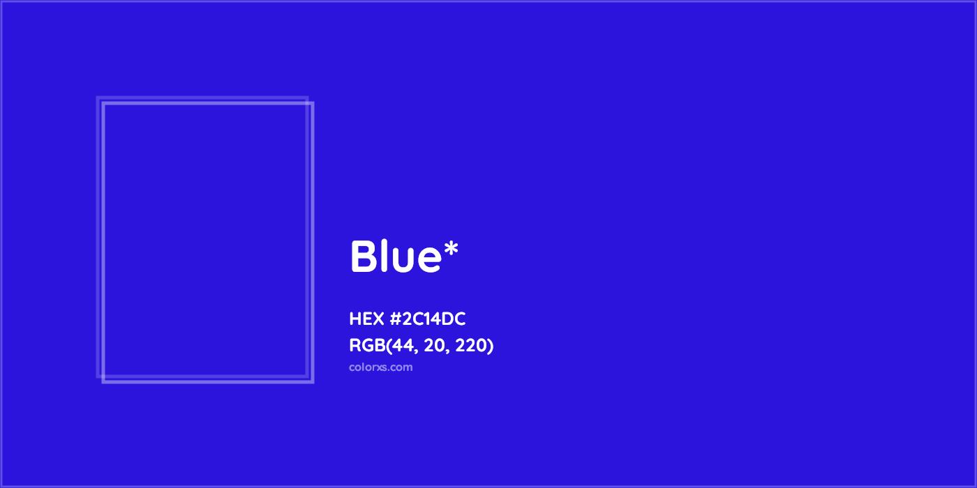 HEX #2C14DC Color Name, Color Code, Palettes, Similar Paints, Images