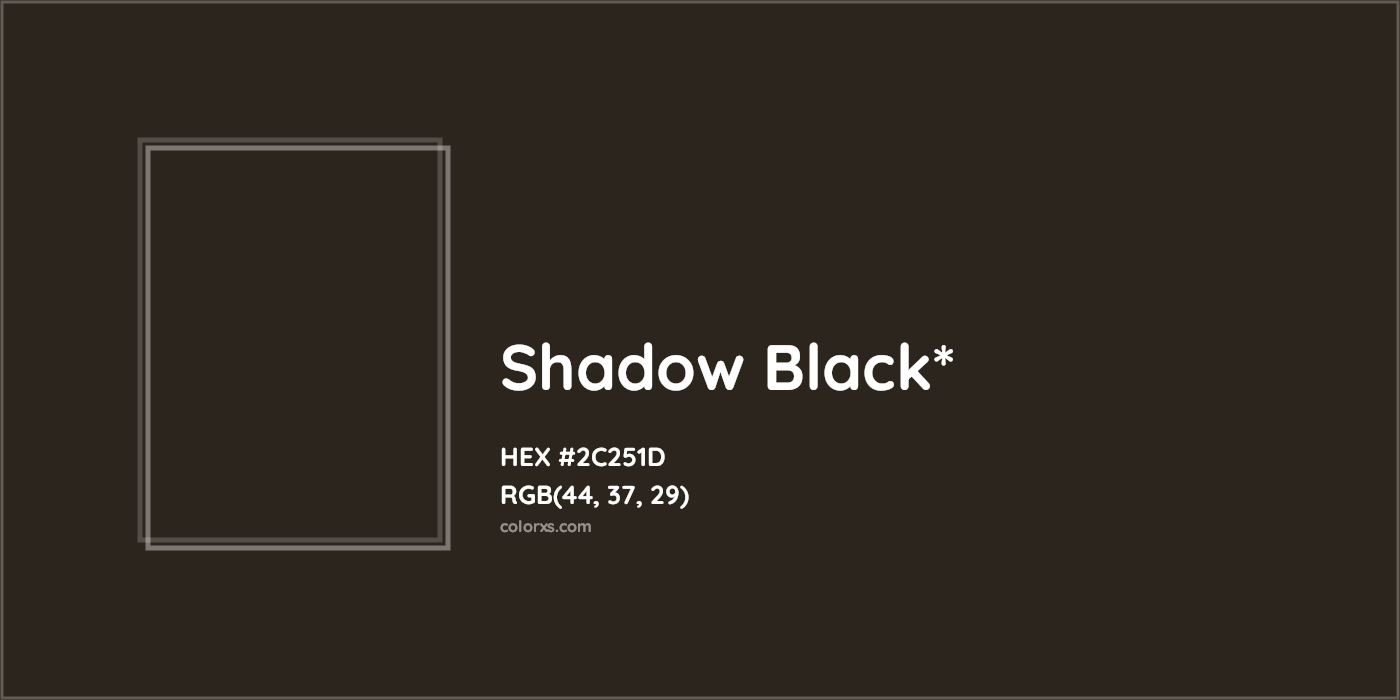 HEX #2C251D Color Name, Color Code, Palettes, Similar Paints, Images