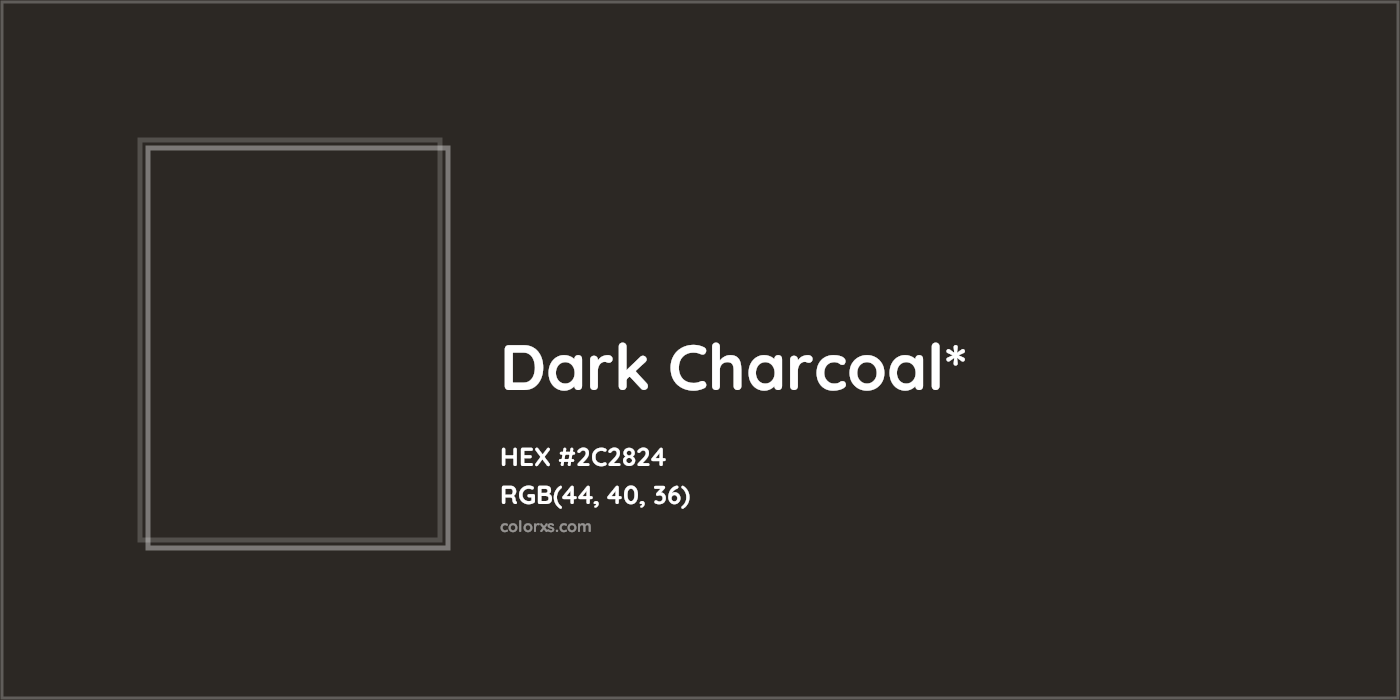HEX #2C2824 Color Name, Color Code, Palettes, Similar Paints, Images