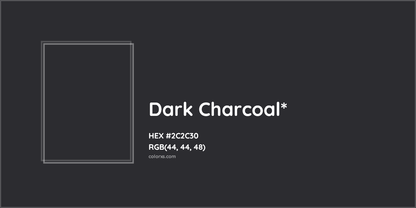 HEX #2C2C30 Color Name, Color Code, Palettes, Similar Paints, Images