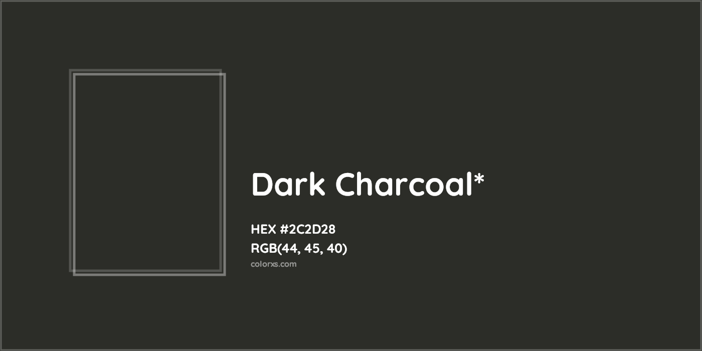 HEX #2C2D28 Color Name, Color Code, Palettes, Similar Paints, Images
