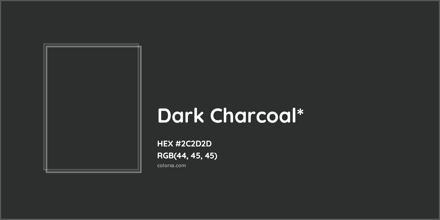 HEX #2C2D2D Color Name, Color Code, Palettes, Similar Paints, Images