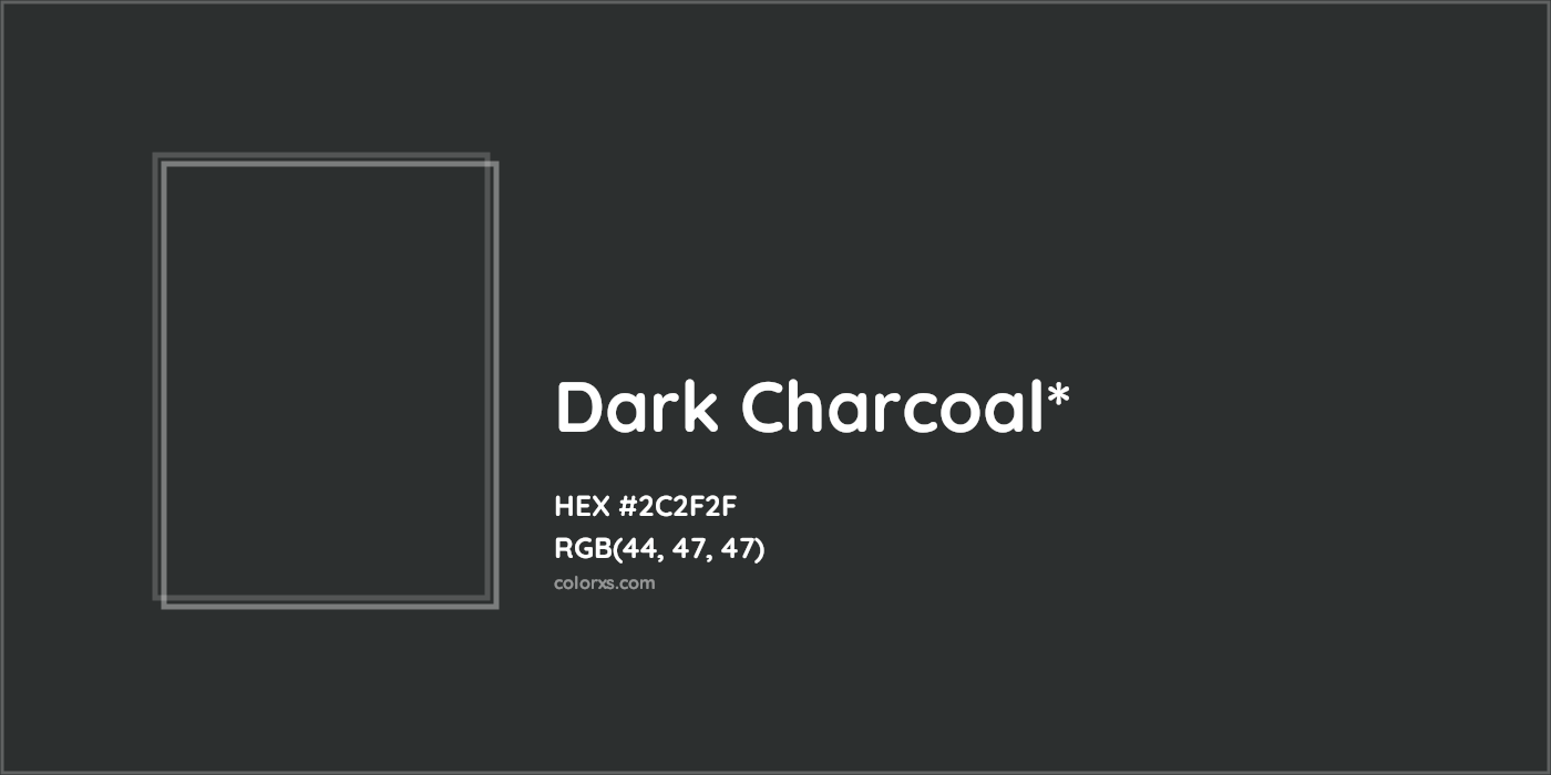 HEX #2C2F2F Color Name, Color Code, Palettes, Similar Paints, Images