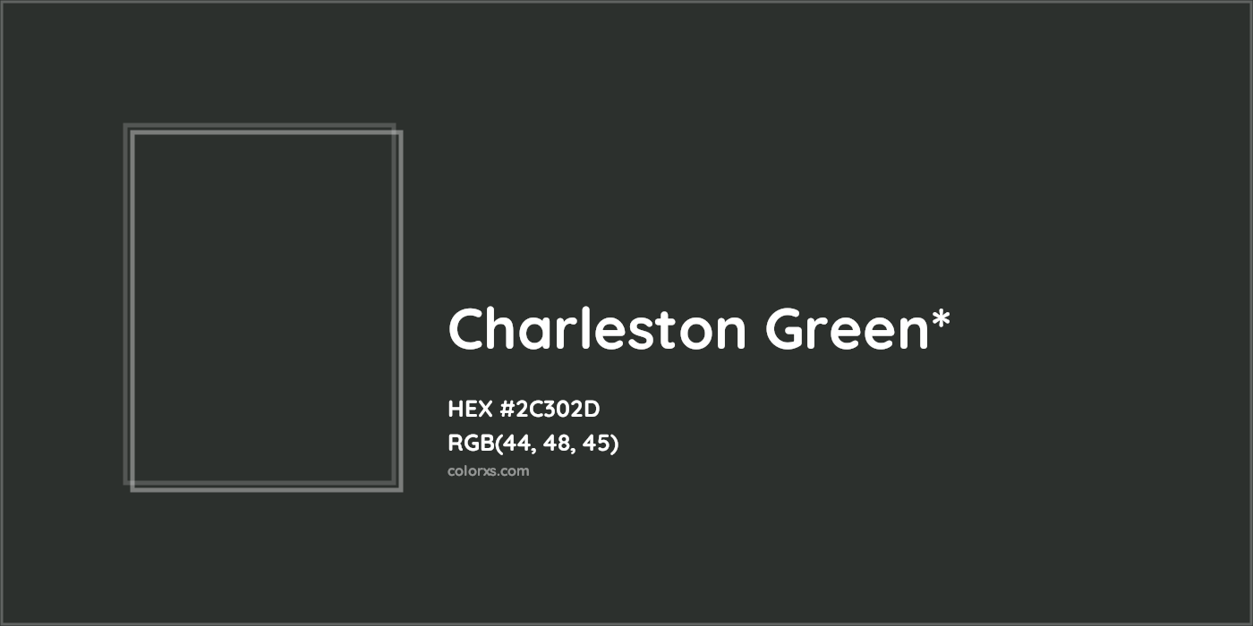 HEX #2C302D Color Name, Color Code, Palettes, Similar Paints, Images