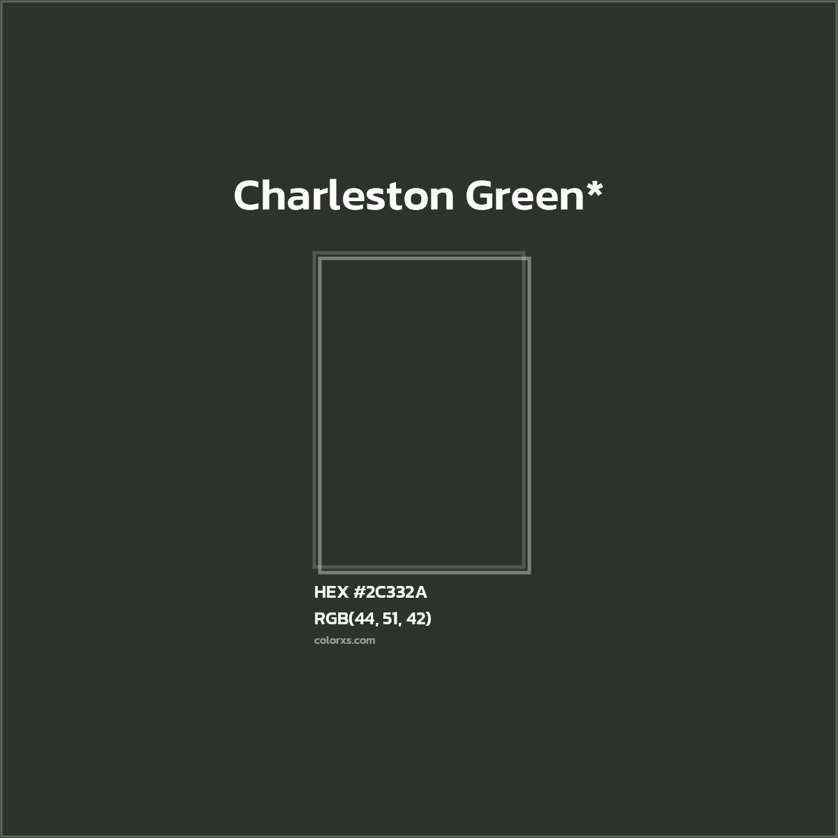 HEX #2C332A Color Name, Color Code, Palettes, Similar Paints, Images
