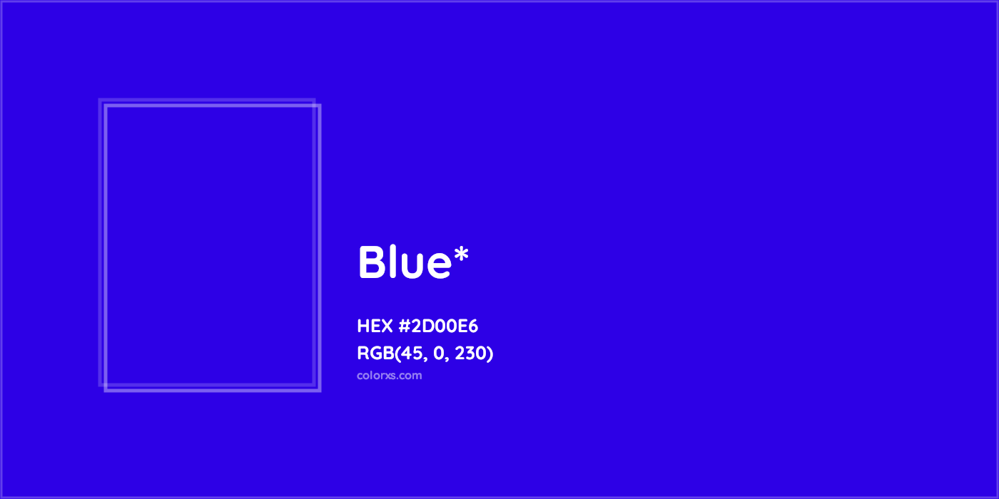 HEX #2D00E6 Color Name, Color Code, Palettes, Similar Paints, Images