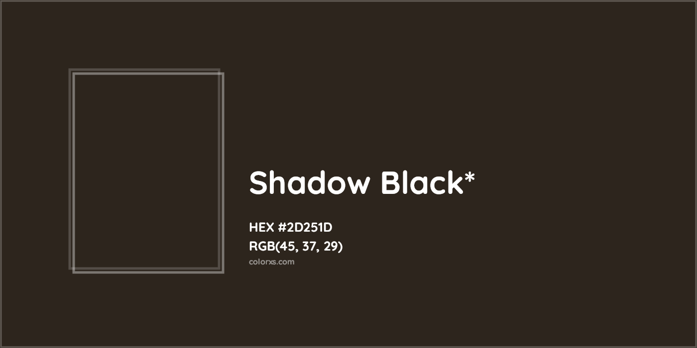 HEX #2D251D Color Name, Color Code, Palettes, Similar Paints, Images