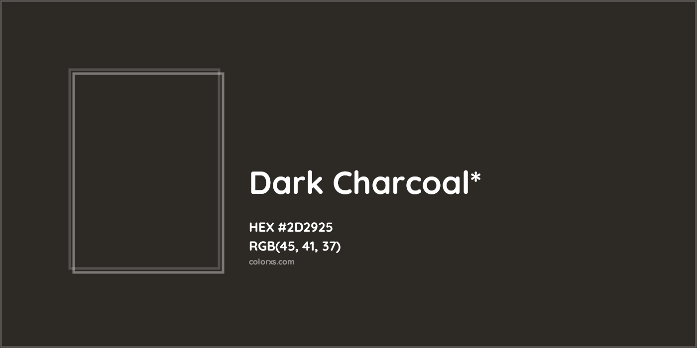 HEX #2D2925 Color Name, Color Code, Palettes, Similar Paints, Images