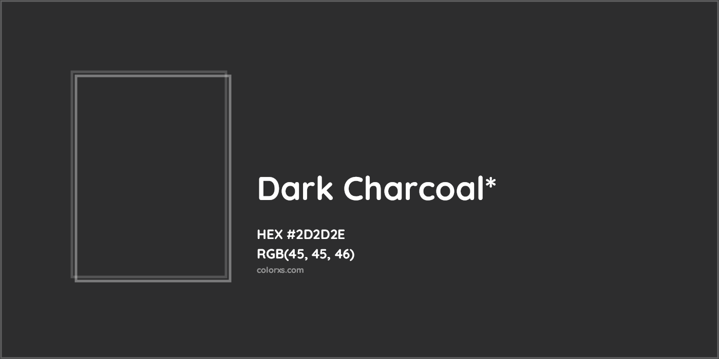 HEX #2D2D2E Color Name, Color Code, Palettes, Similar Paints, Images