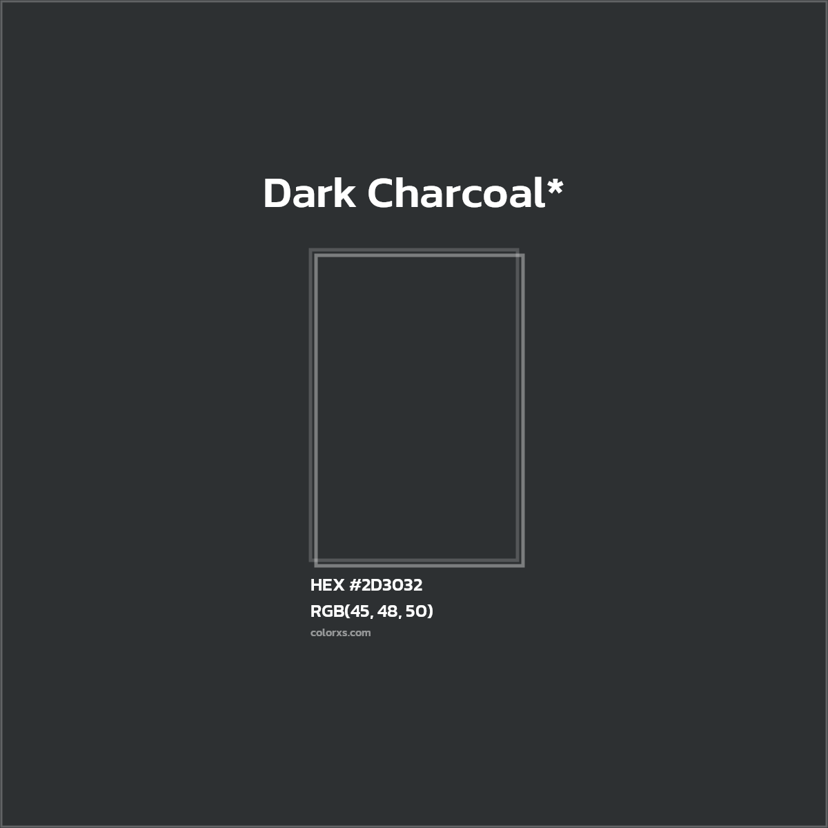 HEX #2D3032 Color Name, Color Code, Palettes, Similar Paints, Images