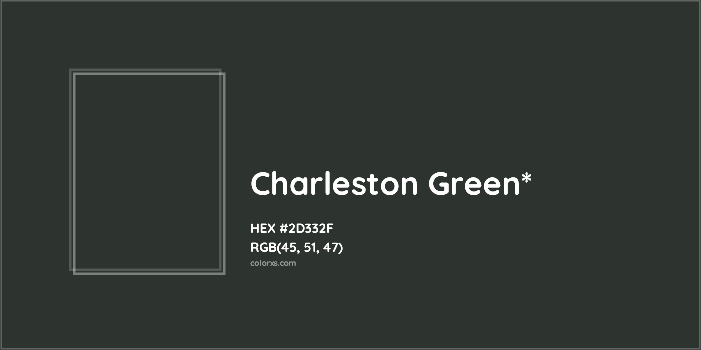 HEX #2D332F Color Name, Color Code, Palettes, Similar Paints, Images
