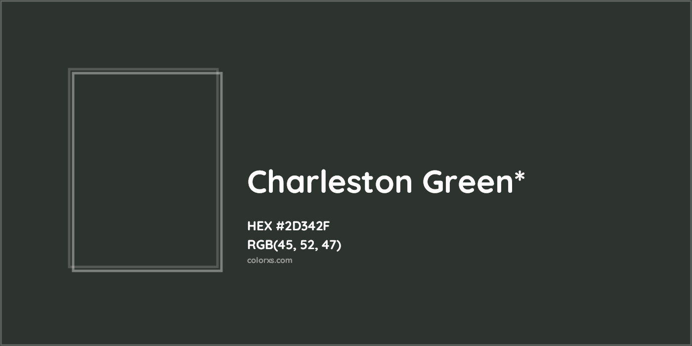 HEX #2D342F Color Name, Color Code, Palettes, Similar Paints, Images
