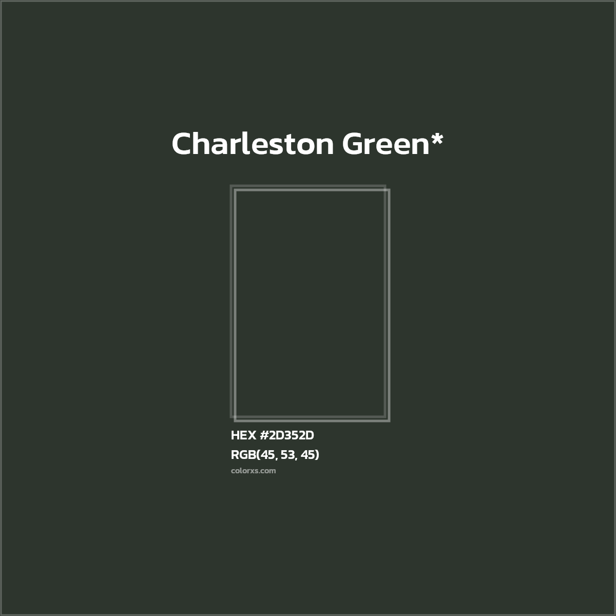HEX #2D352D Color Name, Color Code, Palettes, Similar Paints, Images