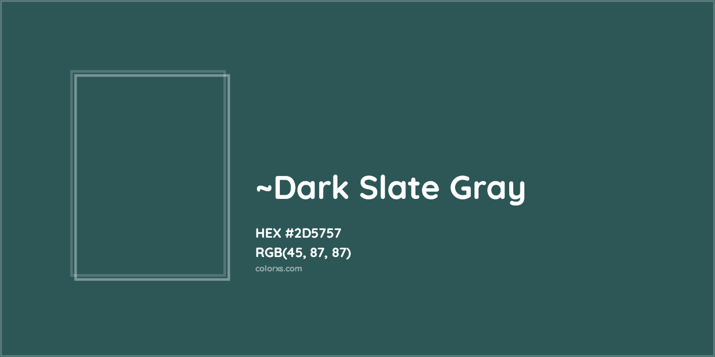 HEX #2D5757 Color Name, Color Code, Palettes, Similar Paints, Images