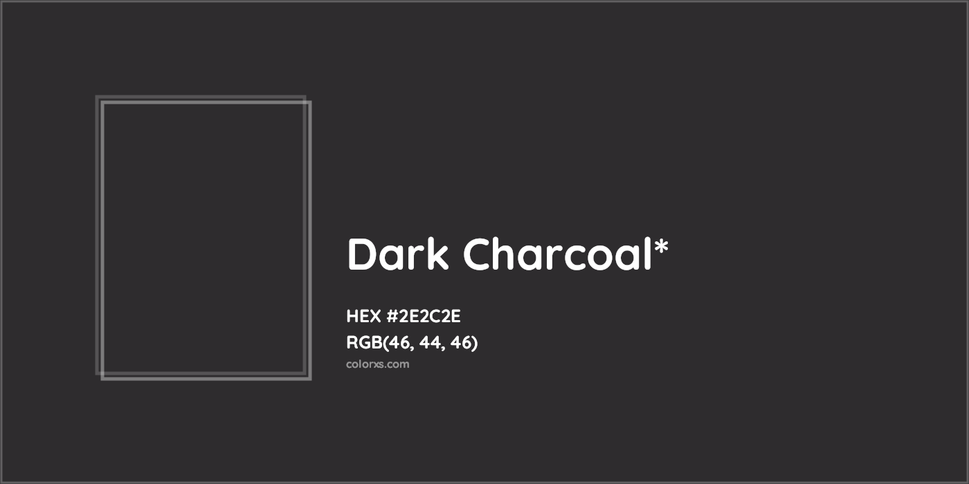 HEX #2E2C2E Color Name, Color Code, Palettes, Similar Paints, Images