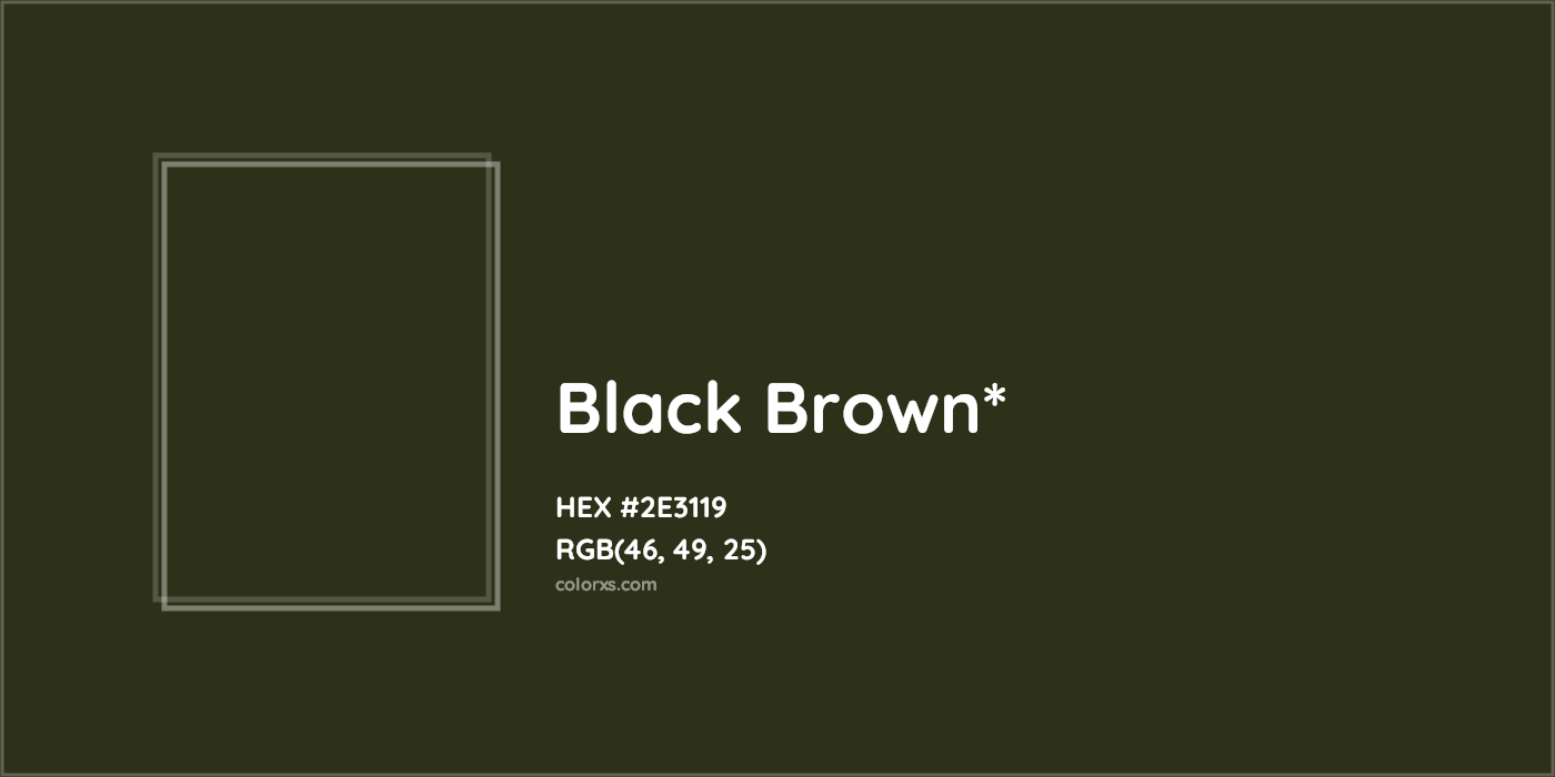 HEX #2E3119 Color Name, Color Code, Palettes, Similar Paints, Images