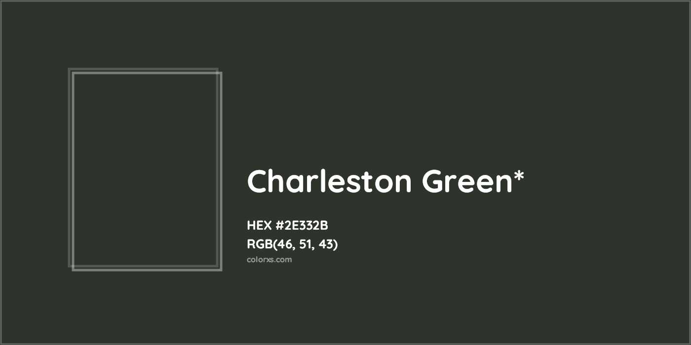 HEX #2E332B Color Name, Color Code, Palettes, Similar Paints, Images