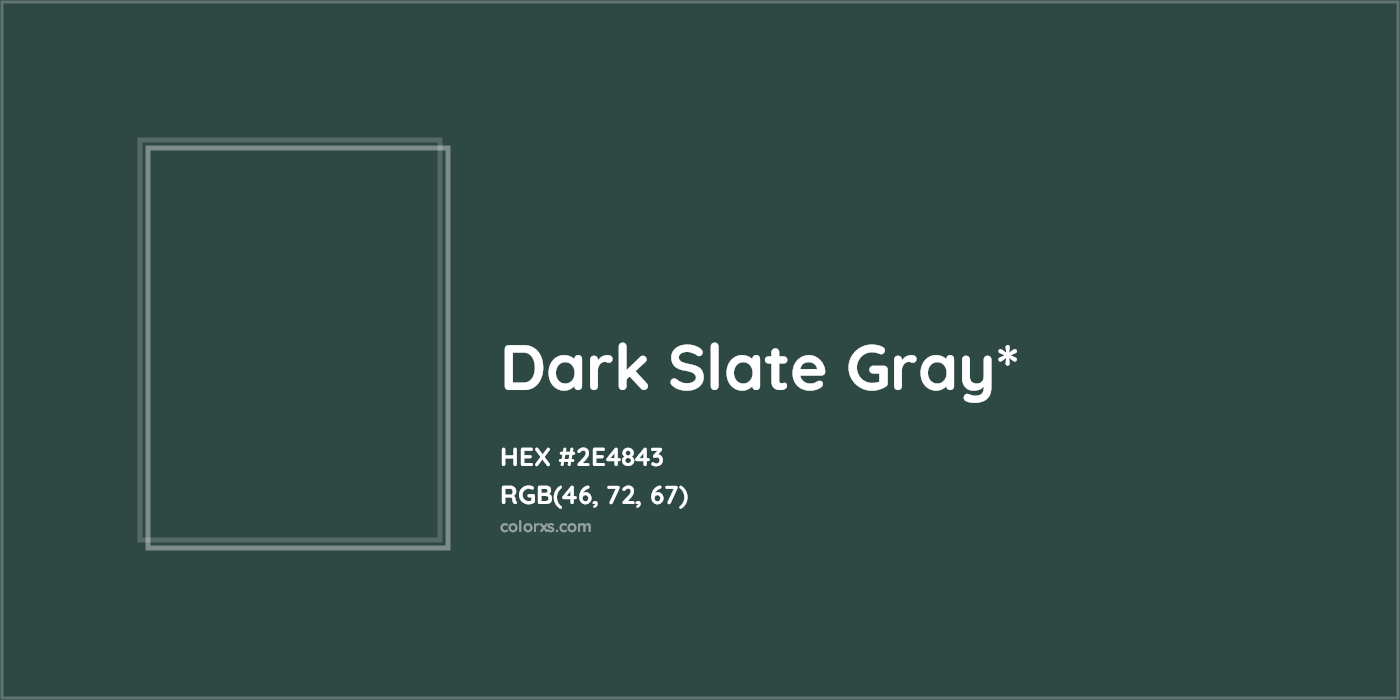 HEX #2E4843 Color Name, Color Code, Palettes, Similar Paints, Images