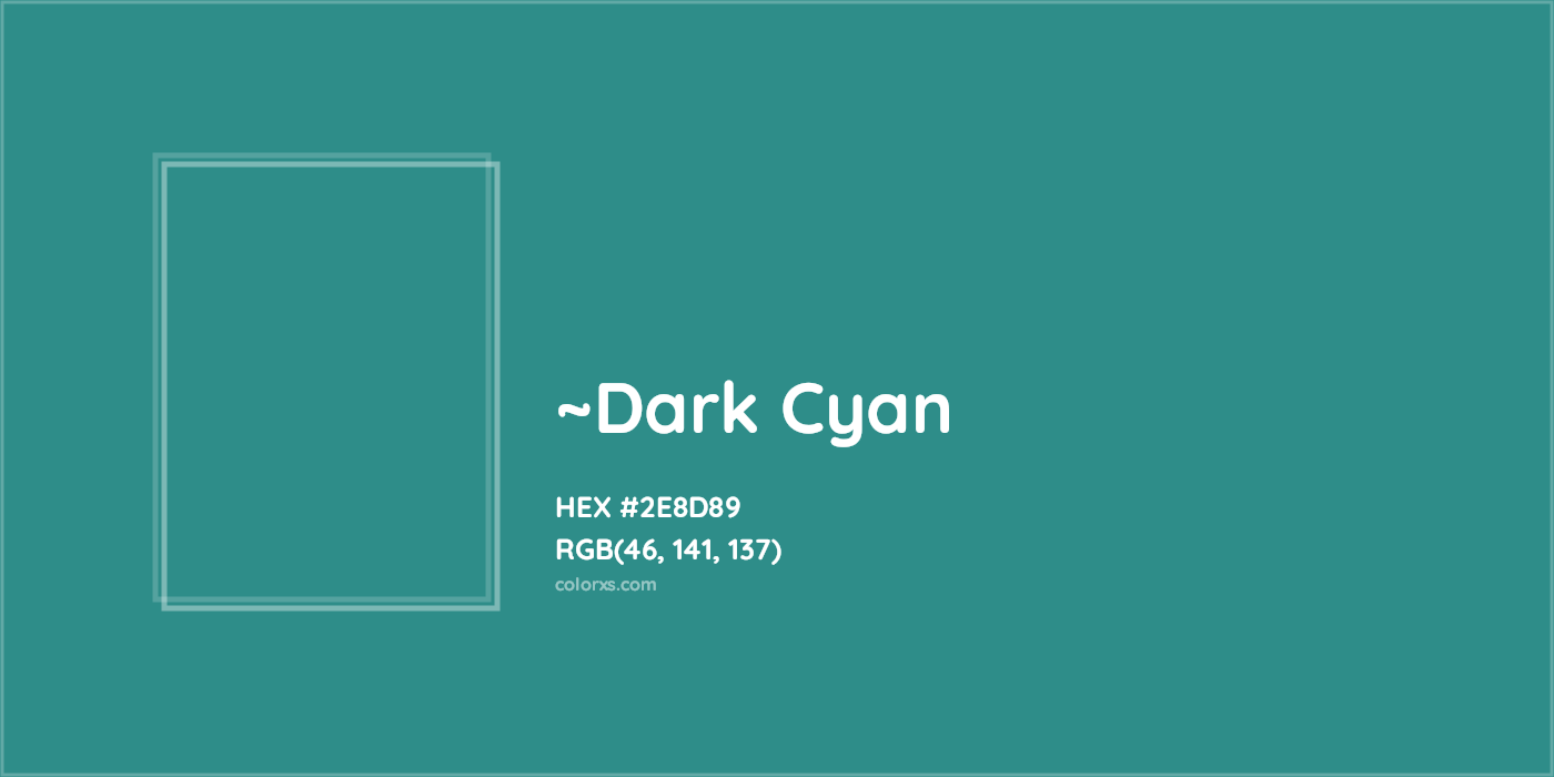 HEX #2E8D89 Color Name, Color Code, Palettes, Similar Paints, Images