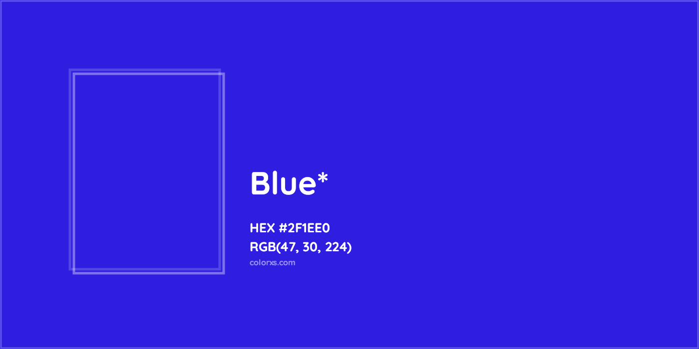 HEX #2F1EE0 Color Name, Color Code, Palettes, Similar Paints, Images