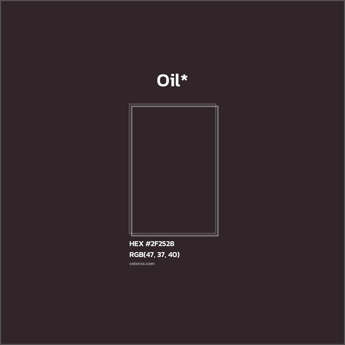 HEX #2F2528 Color Name, Color Code, Palettes, Similar Paints, Images