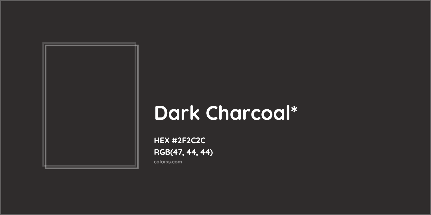 HEX #2F2C2C Color Name, Color Code, Palettes, Similar Paints, Images