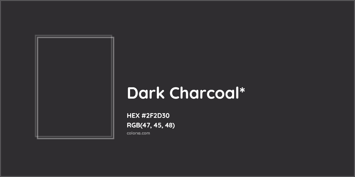HEX #2F2D30 Color Name, Color Code, Palettes, Similar Paints, Images