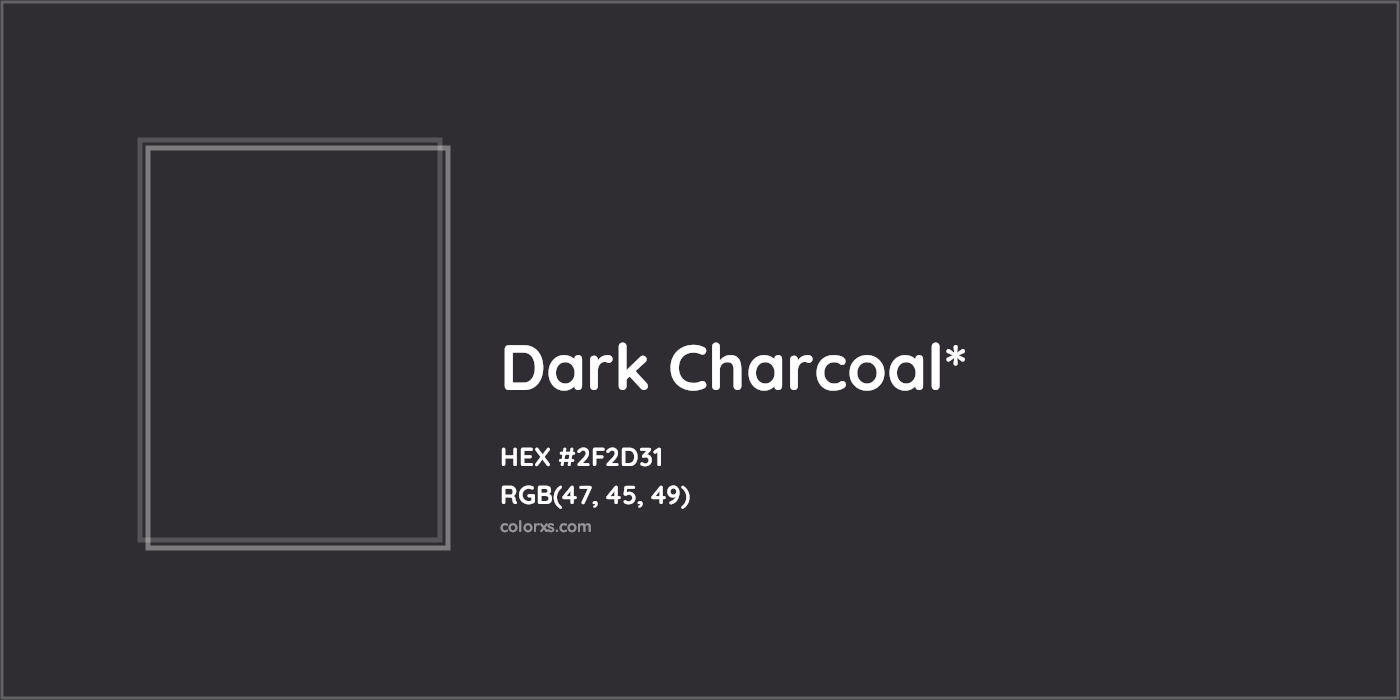 HEX #2F2D31 Color Name, Color Code, Palettes, Similar Paints, Images