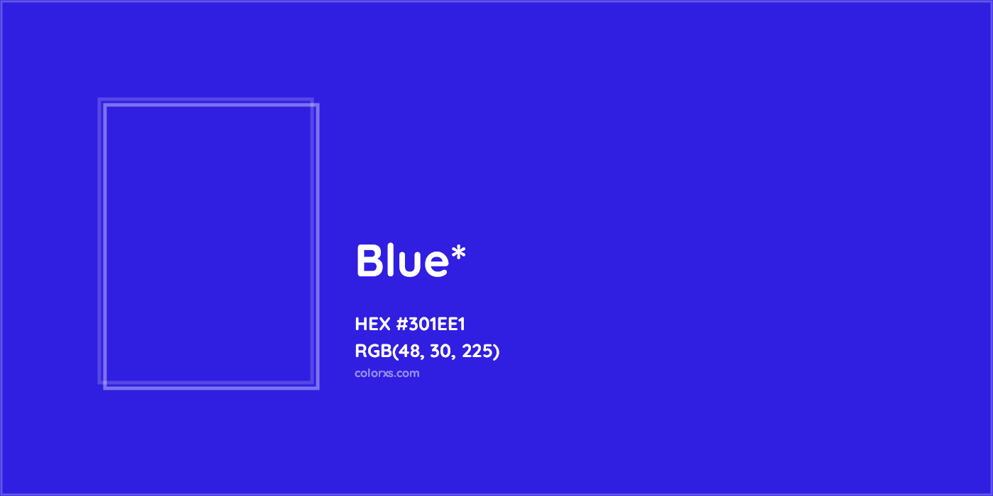 HEX #301EE1 Color Name, Color Code, Palettes, Similar Paints, Images