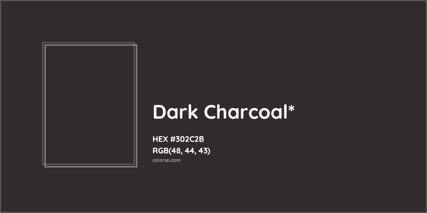 HEX #302C2B Color Name, Color Code, Palettes, Similar Paints, Images