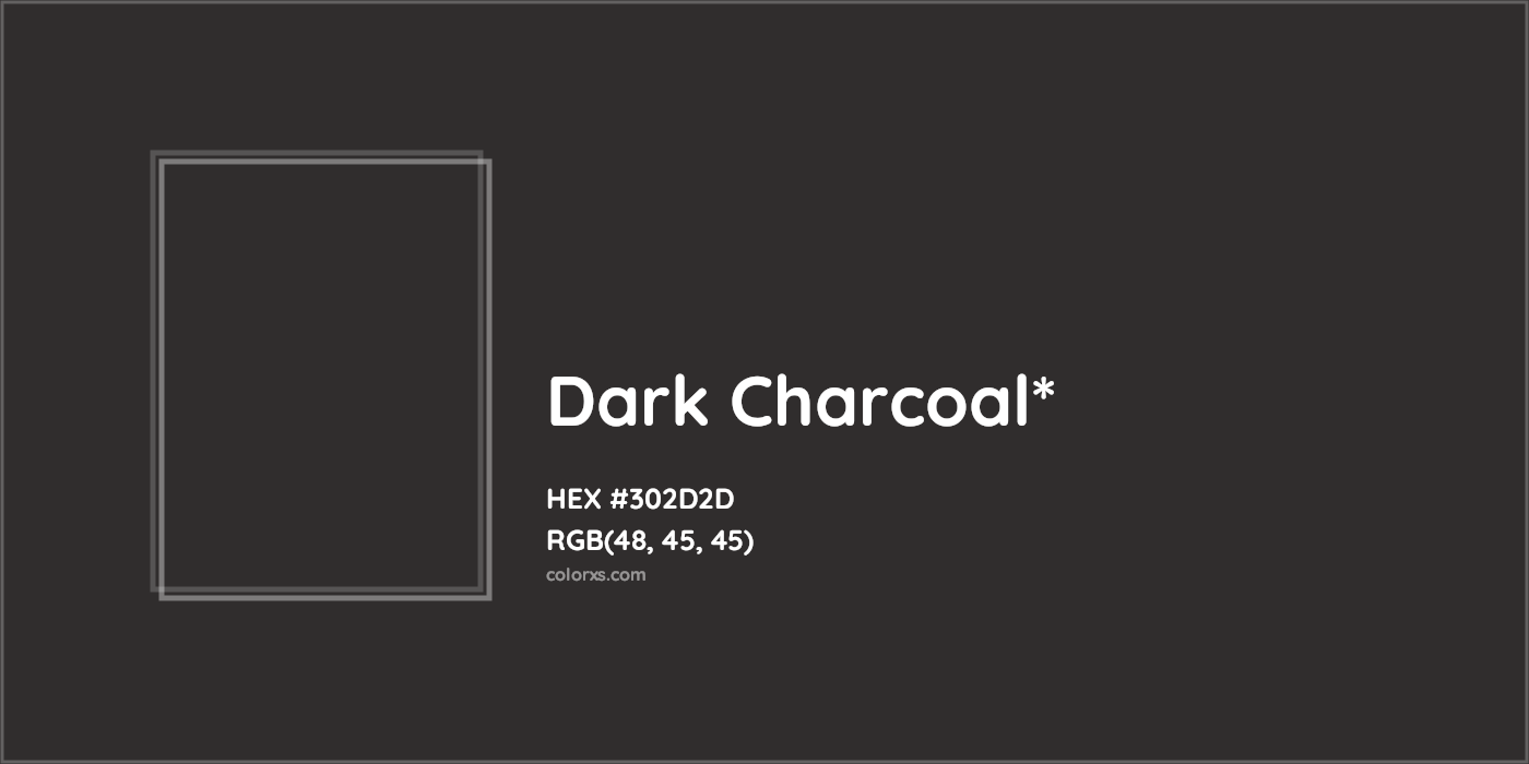 HEX #302D2D Color Name, Color Code, Palettes, Similar Paints, Images