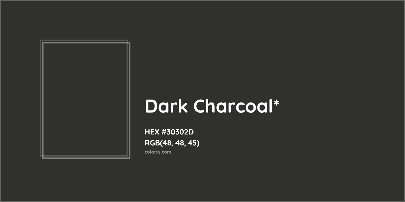 HEX #30302D Color Name, Color Code, Palettes, Similar Paints, Images