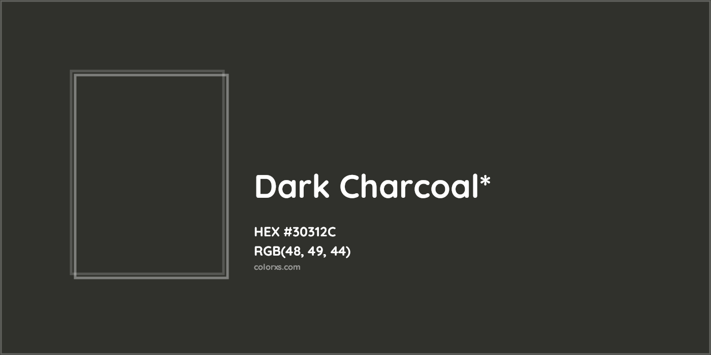 HEX #30312C Color Name, Color Code, Palettes, Similar Paints, Images