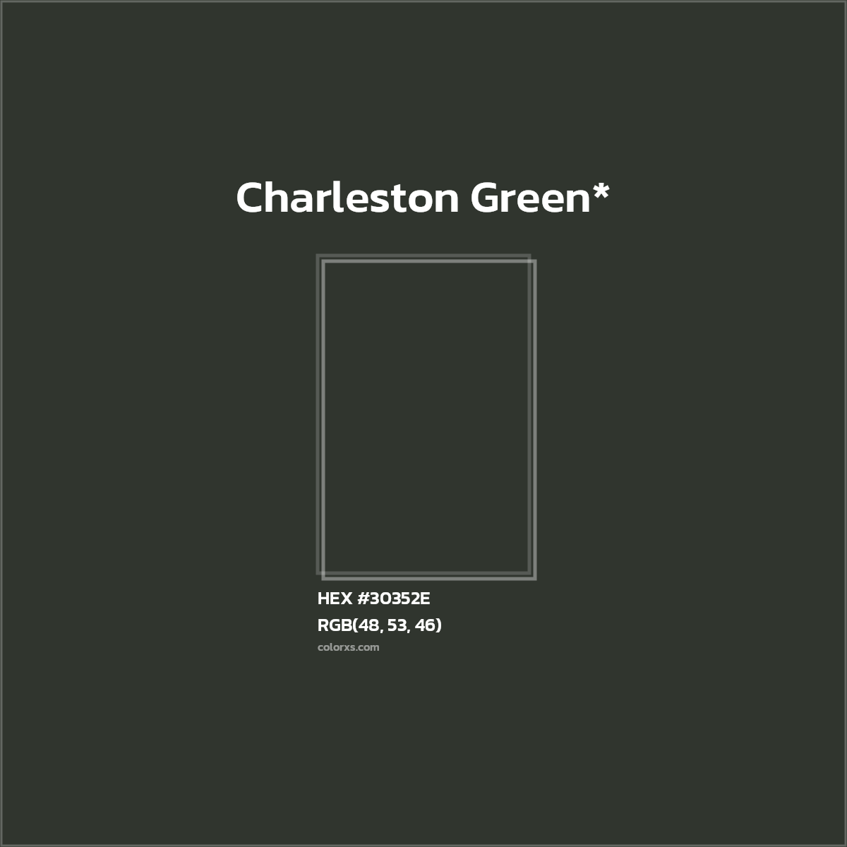 HEX #30352E Color Name, Color Code, Palettes, Similar Paints, Images