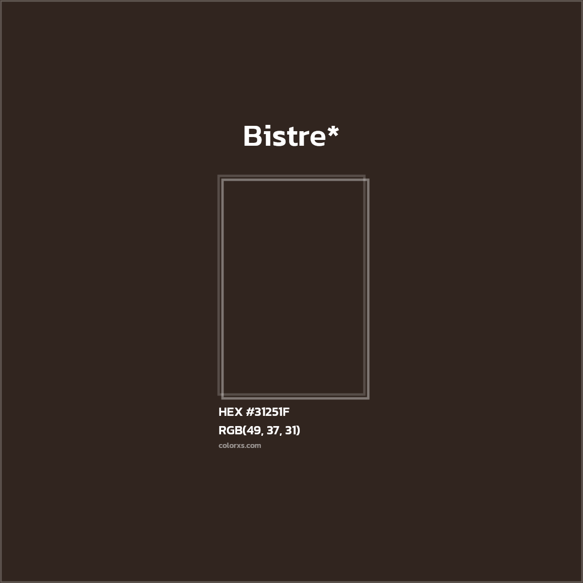 HEX #31251F Color Name, Color Code, Palettes, Similar Paints, Images